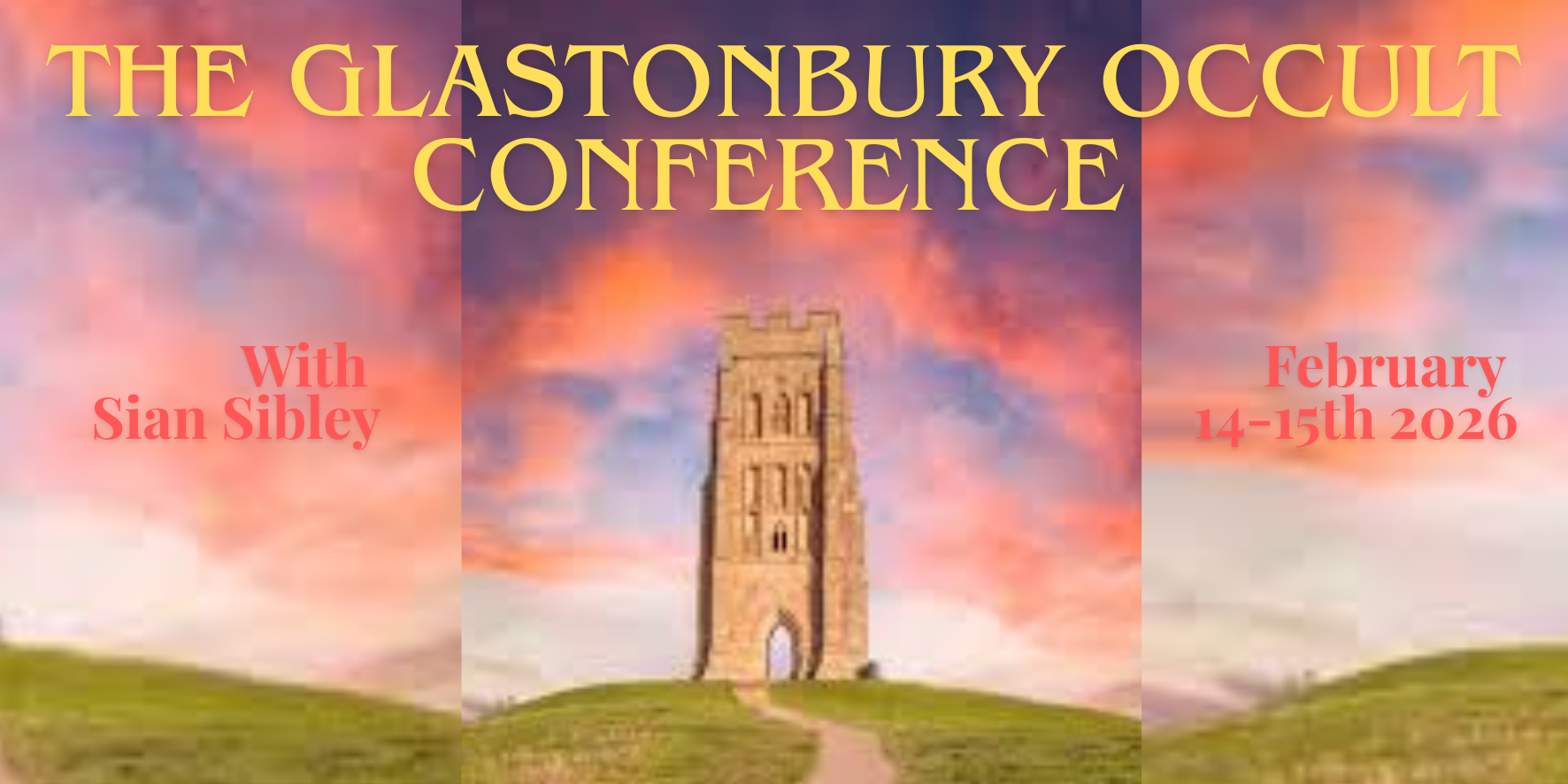 The Glastonbury Occult Conference 2026 with Sian Sibley